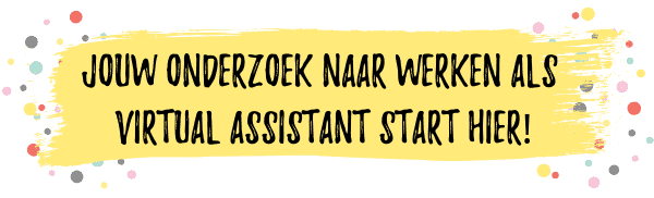 Jouw onderzoek naar werken als virtual assistant start hier